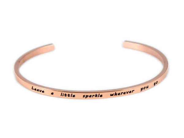 Inspirational Rose Gold  “leave a little spark wherever she goes" Cuff