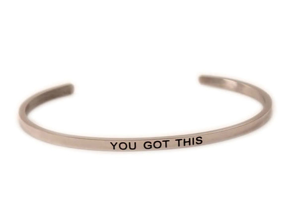 Inspirational Stainless Steel “You got this” Cuff